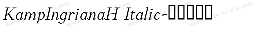 KampIngrianaH Italic字体转换